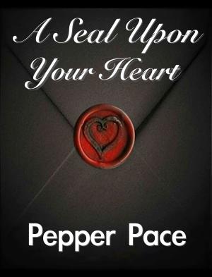 bigCover of the book A Seal Upon Your Heart by 