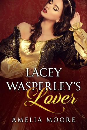 Cover of the book Lacey Wasperley's Lover by Nicola Nichols