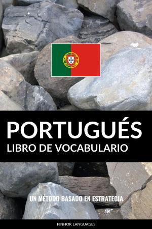 Book cover of Libro de Vocabulario Portugués: Un Método Basado en Estrategia