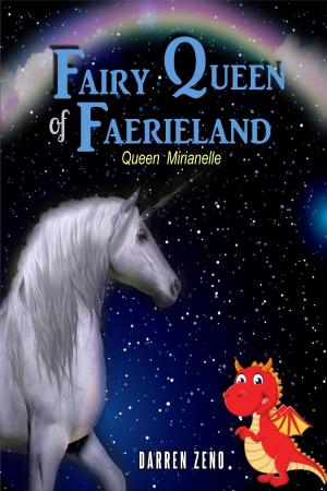 Cover of the book Fairy Queen of Faerieland; Queen Mirianelle by Melissa Stone