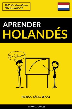 Cover of Aprender Holandés: Rápido / Fácil / Eficaz: 2000 Vocablos Claves
