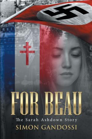 Cover of the book For Beau: The Sarah Ashdown Story by Charles Goulet