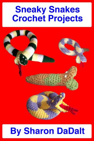 Book cover of Sneaky Snakes Crochet Projects