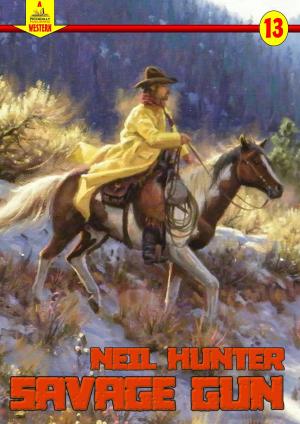 Book cover of Savage Gun (A Piccadilly Publishing Western Book 13)
