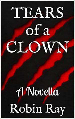 Cover of the book Tears of a Clown by C. D. Hulen