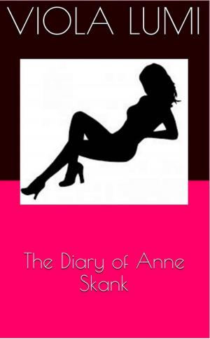 Cover of the book The Diary of Anne Skank by Anna Siccardi