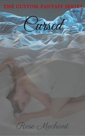 bigCover of the book Custom Fantasy Series: Story Six: Cursed by 
