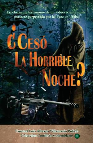 Cover of the book ¿Cesó la Horrible Noche? by Gustavo Pardo Ariza