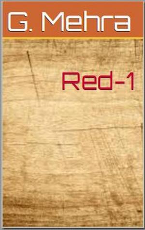 Cover of the book Red - Part 1 by Gaurav