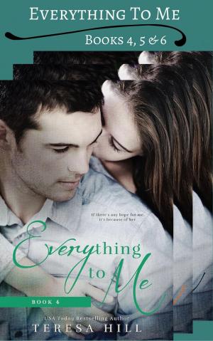Cover of the book Everything To Me - Box Set (Books 4-6) by Helen Bianchin