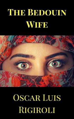 Cover of the book The Bedouin Wife by Louis Forestier