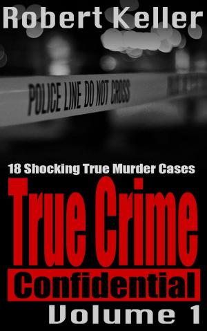 Cover of True Crime Confidential Volume 1