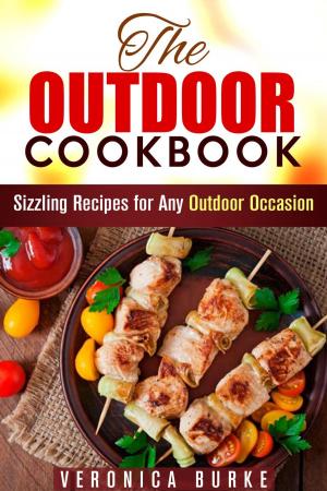 Cover of the book The Outdoor Cookbook: 50 Sizzling Recipes for Any Outdoor Occasion! by Ronda West