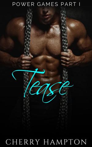 Cover of the book Tease by Cherry Hampton
