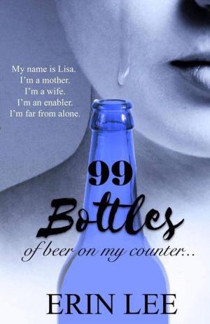 Cover of the book 99 Bottles by Tarah Burke