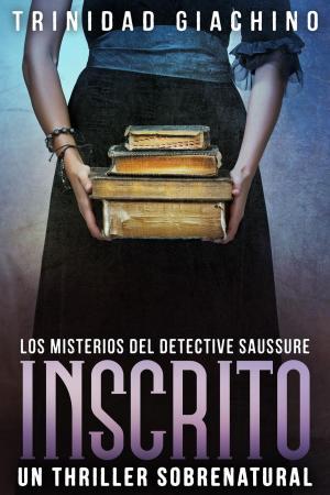 Cover of the book Inscrito - Un Thriller Sobrenatural by Gillian Zane