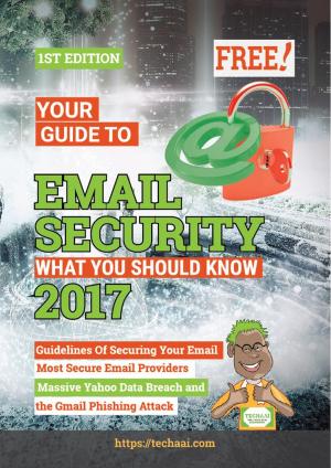 Cover of the book Your Guide To Email Security by Brian Norman