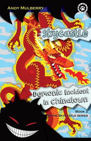 Cover of the book Skycastle and the Demonic Incident in Chinatown by Garry Puffer