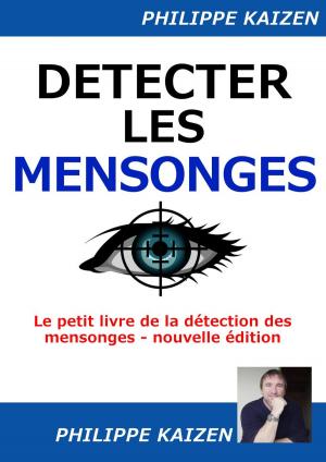 Cover of the book Détecter les mensonges by Pala Copeland, Al Link