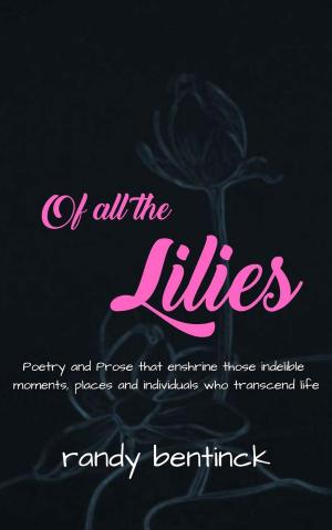 Cover of the book Of all the Lilies by J.R. Rogue