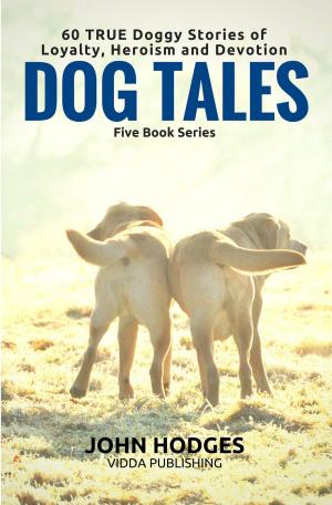 Book cover of Dog Souls: Dog Tales: 60 True Dog Stories of Loyalty, Heroism & Devotion