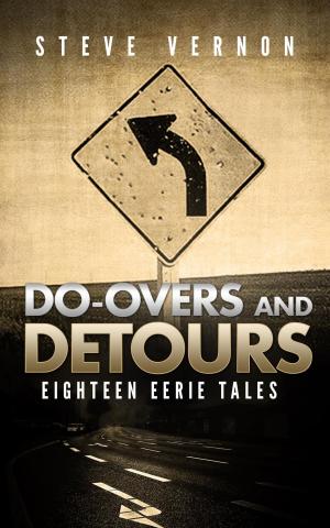 Cover of the book Do-Overs And Detours: Eighteen Eerie Tales by Simon Cantan