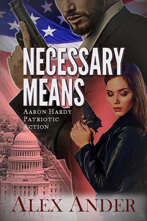 Cover of the book Necessary Means by Alex Ander