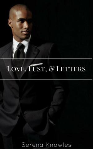 Cover of the book Love, Lust, and Letters by J.J. Allen