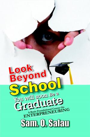 bigCover of the book Look Beyond School: You Will Soon Be A Graduate! by 