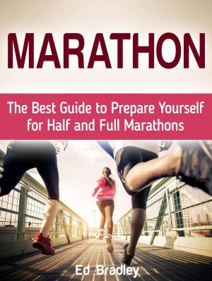 Cover of Marathon: The Best Guide to Prepare Yourself for Half and Full Marathons