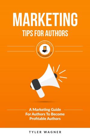 Cover of the book Marketing Tips For Authors by Derek Bracegirdle. OD.