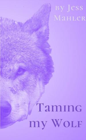 Cover of the book Taming My Wolf by Géraldine Vibescu