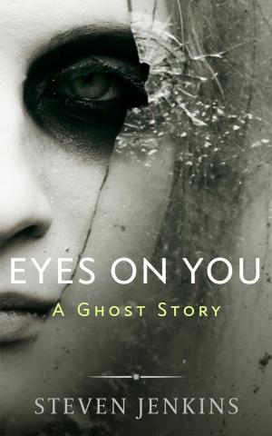 Cover of Eyes On You: A Ghost Story