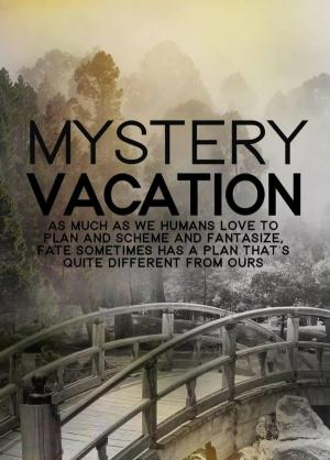 Cover of the book Mystery Vacation by Erin ORiordan, Tit Elingtin