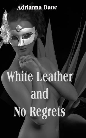Book cover of White Leather and No Regrets