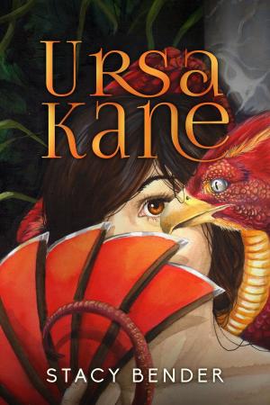 Cover of the book Ursa Kane by Catherine Bender