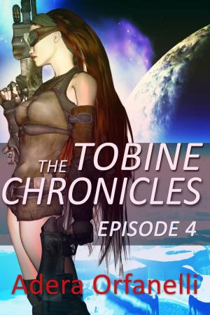 Cover of The Tobine Chronicles Episode 4
