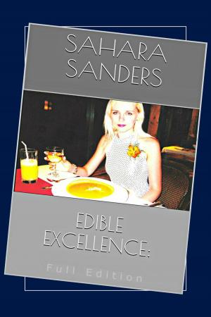 Cover of the book Edible Excellence, Full Edition by Sahara Sanders