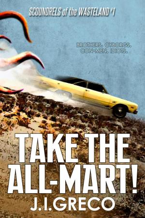 Cover of the book Take the All-Mart! by Terry C. Simpson