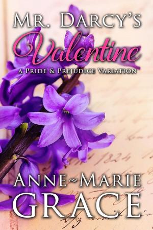 Book cover of Mr. Darcy's Valentine: A Pride and Prejudice Variation