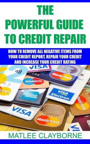 bigCover of the book The Powerful Guide To Credit Repair by 