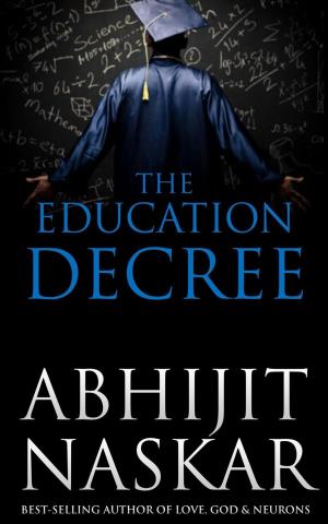 Cover of the book The Education Decree by Abhijit Naskar