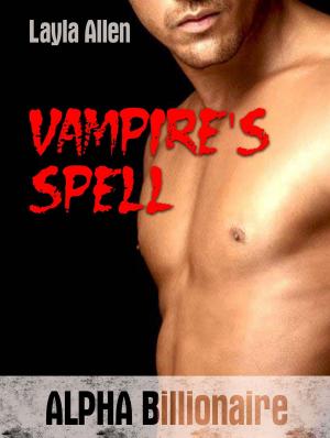 Cover of Vampire's Spell: Alpha Billionaire