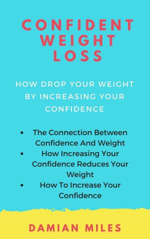 Cover of the book Confident Weight Loss by Sari Harrar, Dr. Suzanne Steinbaum, The Editors of Prevention