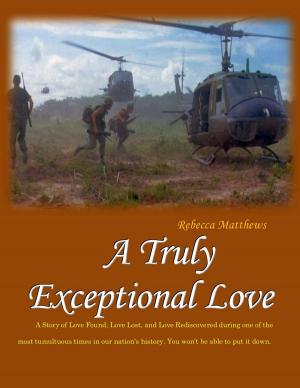 Cover of the book A Truly Exceptional Love by Monica McCarty