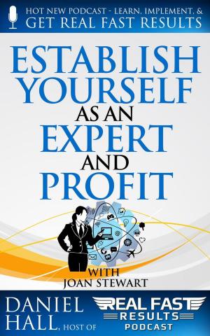 Cover of the book Establish Yourself as an Expert and Profit by Tony Laidig, Daniel Hall