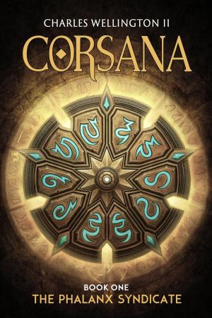 Cover of the book Corsana: The Phalanx Syndicate by Kurt Winans