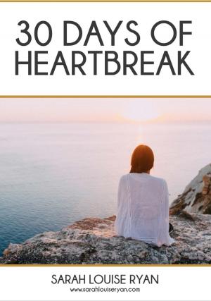 Book cover of 30 Days Of Heartbreak
