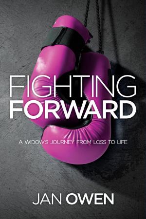 Cover of the book Fighting Forward: A Widow's Journey from Loss to Life by Becky Enenche MD