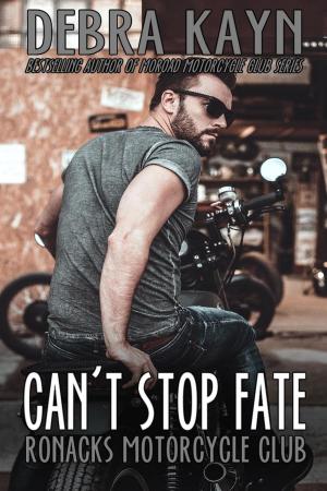 Cover of the book Can't Stop Fate by Debra Kayn